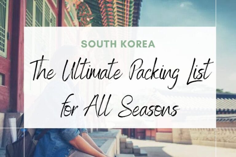 what-to-pack-for-south-korea-the-ultimate-packing-list-for-all-seasons